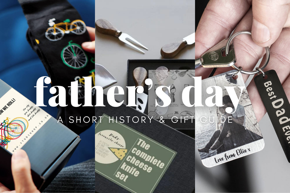 FATHER'S DAY 2025: A SHORT HISTORY & GIFT GUIDE